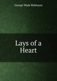 Lays of a Heart
