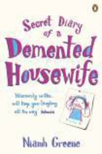 Secret Diary of a Demented Housewife