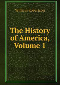 The History of America, Volume 1
