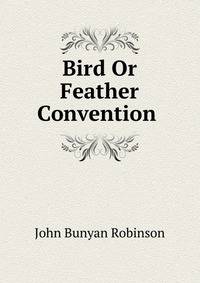 Bird Or Feather Convention .