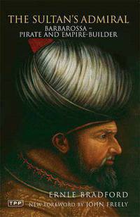 The Sultan's Admiral: Barbarossa - Pirate and Empire-builder