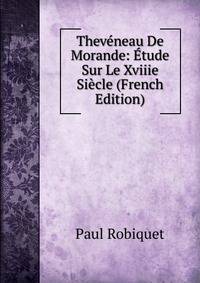 Theveneau De Morande: Etude Sur Le Xviiie Siecle (French Edition)
