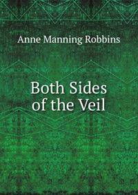 Both Sides of the Veil