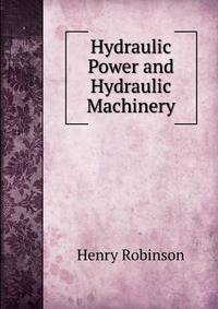 Hydraulic Power and Hydraulic Machinery