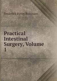 Practical Intestinal Surgery, Volume 1