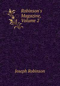 Robinson's Magazine, Volume 2
