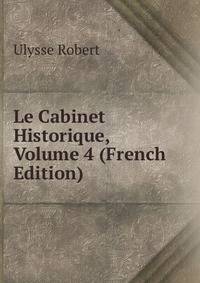 Le Cabinet Historique, Volume 4 (French Edition)