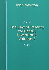 The Law of Patents for Useful Inventions, Volume 2