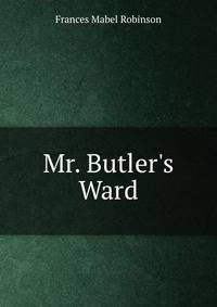 Mr. Butler's Ward