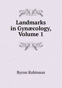 Landmarks in Gyn?cology, Volume 1