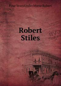 Robert Stiles