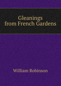 Gleanings from French Gardens