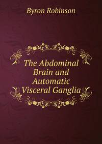 The Abdominal Brain and Automatic Visceral Ganglia