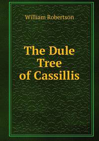 The Dule Tree of Cassillis