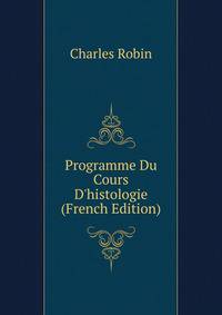 Programme Du Cours D'histologie (French Edition)