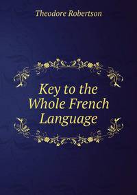 Key to the Whole French Language