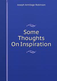 Some Thoughts On Inspiration