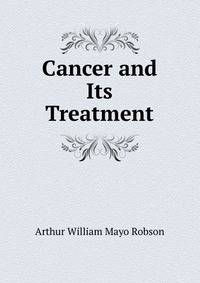 Cancer and Its Treatment