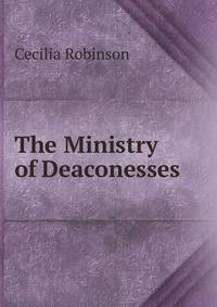 The Ministry of Deaconesses