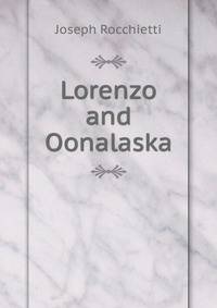 Lorenzo and Oonalaska