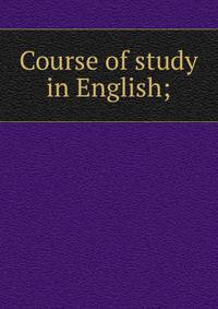 Course of study in English;