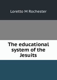 The educational system of the Jesuits