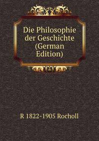 Die Philosophie der Geschichte (German Edition)
