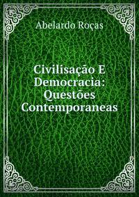 Civilisacao E Democracia: Questoes Contemporaneas