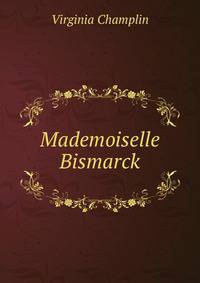 Mademoiselle Bismarck