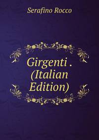 Girgenti . (Italian Edition)