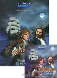 Kidnapped. Reader (Illustrated). Книга для чтения (+ Audio CD)