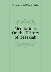 Meditations On the History of Hezekiah