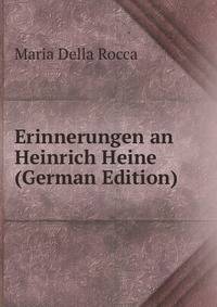 Erinnerungen an Heinrich Heine (German Edition)