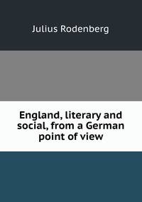 England, literary and social, from a German point of view