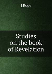 Studies on the book of Revelation