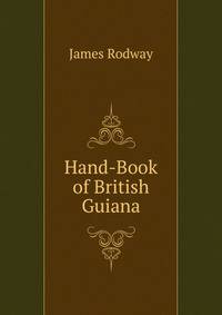 Hand-Book of British Guiana