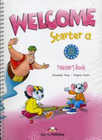 Welcome Starter a. Teacher's Book. (with posters). Beginner. Книга для учителя
