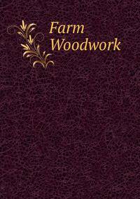 Farm Woodwork