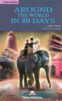 Around the World in 80 Days. Reader. Книга для чтения