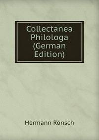 Collectanea Philologa (German Edition)