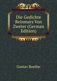 Die Gedichte Reinmars Von Zweter (German Edition)