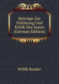Beitrage Zur Erklarung Und Kritik Des Isaios (German Edition)