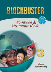 Blockbuster 3. Workbook & Grammar Book. Pre-Intermediate. (International). Рабочая тетрадь и грамматический справочник
