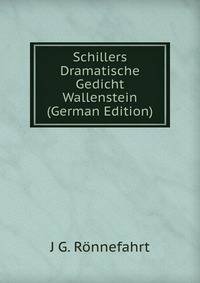 Schillers Dramatische Gedicht Wallenstein (German Edition)
