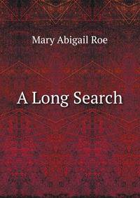A Long Search