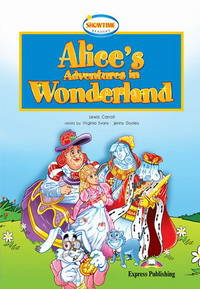 Alice's Adventures in Wonderland. Reader. Книга для чтения