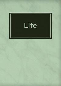 Life