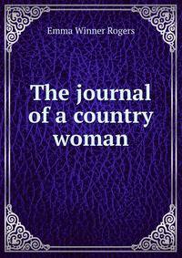 The journal of a country woman