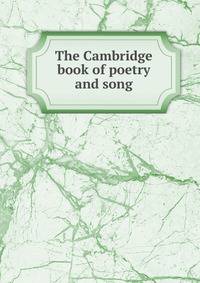 The Cambridge book of poetry and song