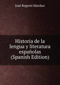 Historia de la lengua y literatura espanolas (Spanish Edition)